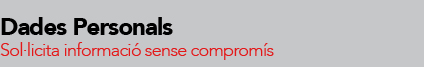 Sol&middot;licita informaci&oacute; sense comprom&iacute;s