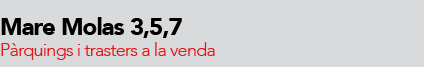 Mare Molas, &uacute;ltims pisos a la venda.